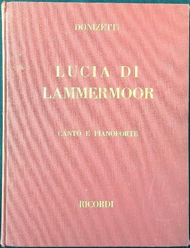Lucia lammermoor canto e - lucia, di